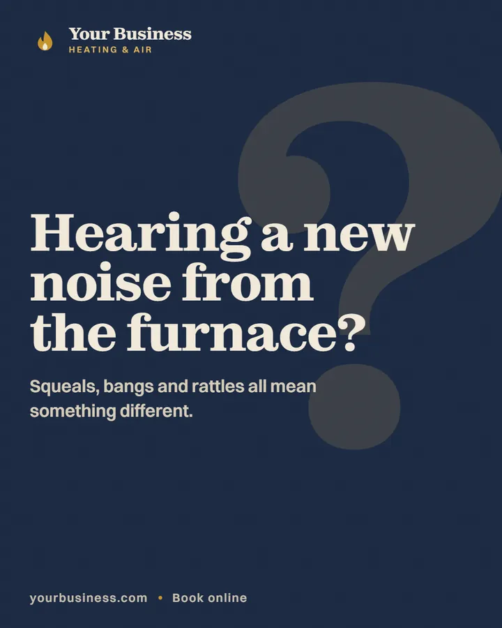 Sample post: Hearing a new noise from the furnace?