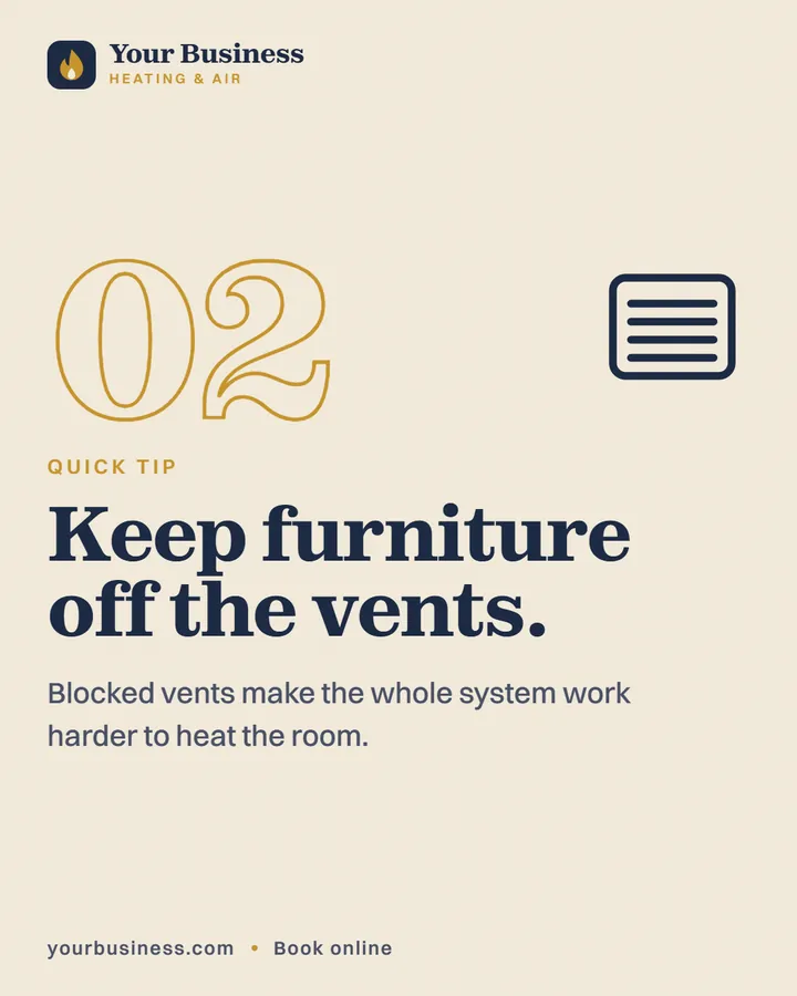 Sample post: Keep furniture off the vents.